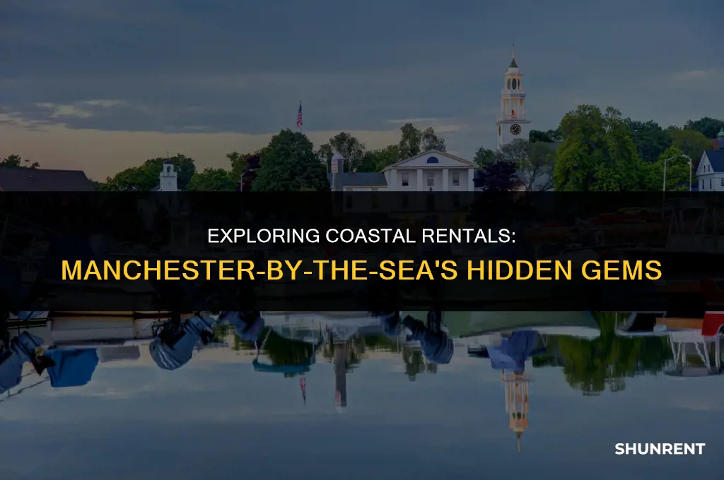 where to rent manchester by the sea