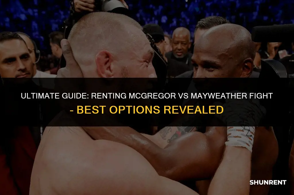 where to rent mcgreggor vs mayweather fight