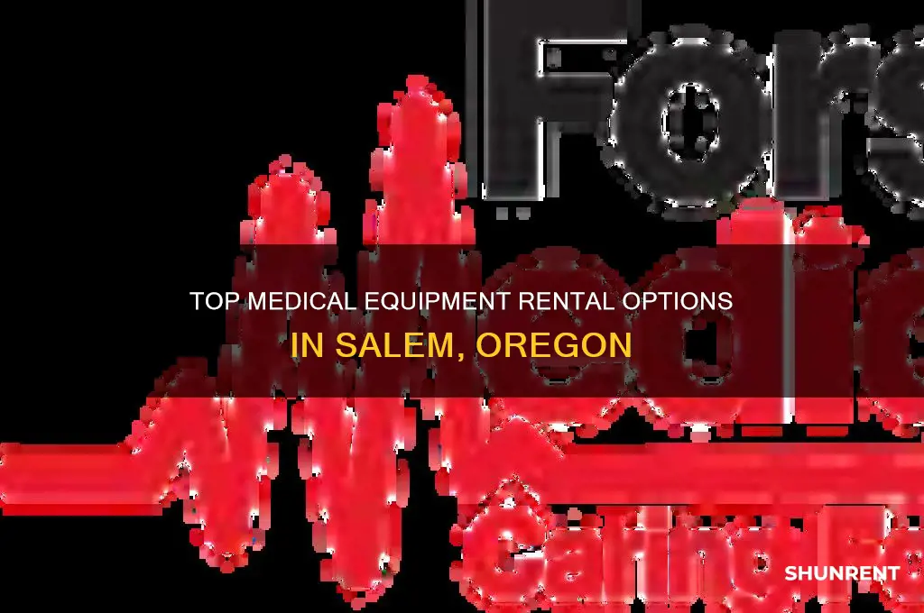 where to rent medical equipment in salem or