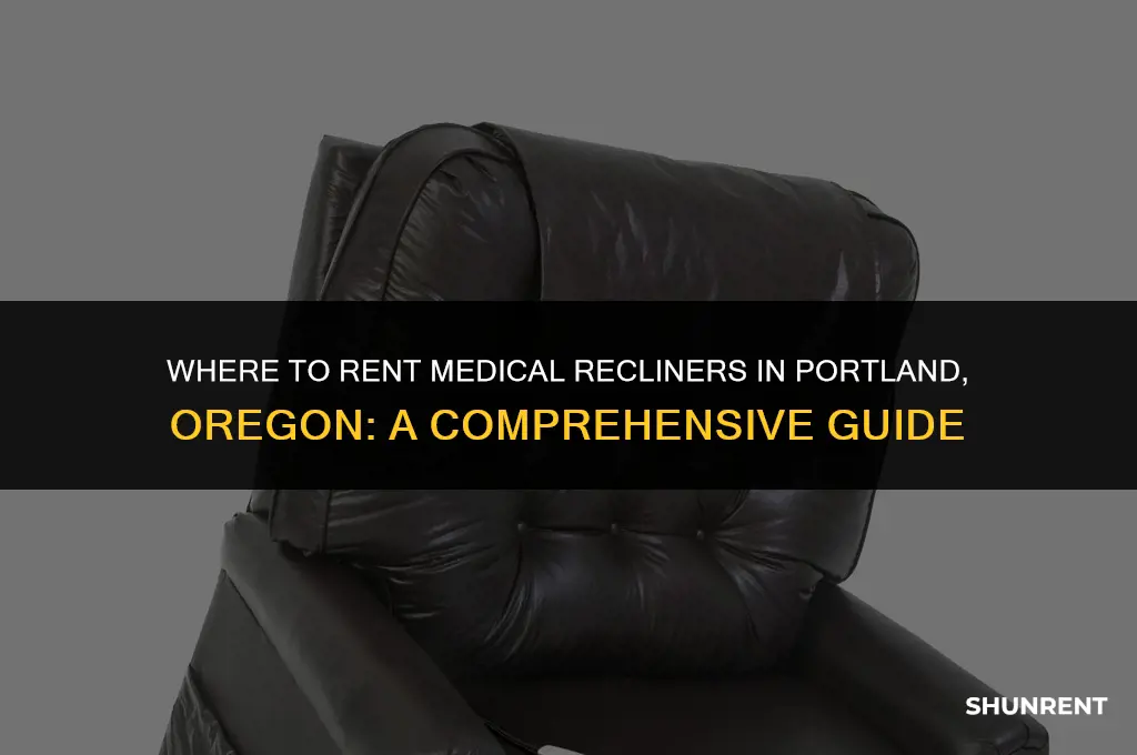 where to rent medical recliners portland oregon