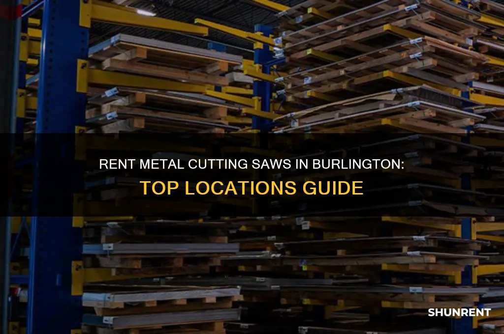 where to rent metal cutting saws in burlington