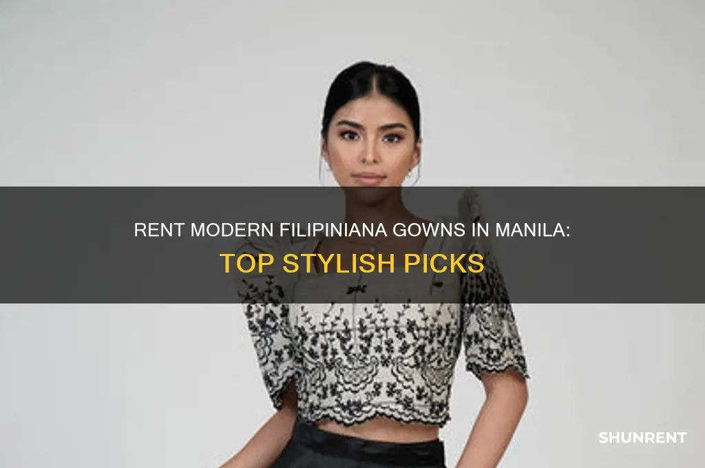 where to rent modern filipiniana gowns in manila