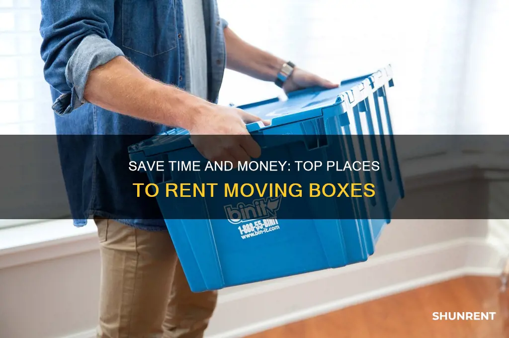 where to rent moving boxes time and money