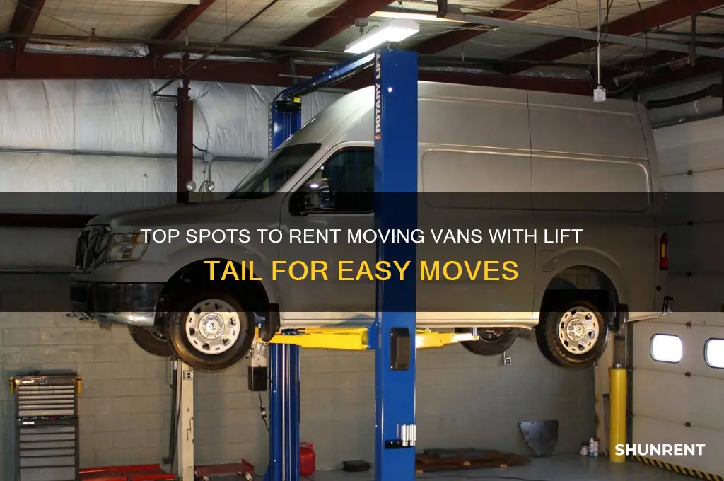 where to rent moving vand with lift tail