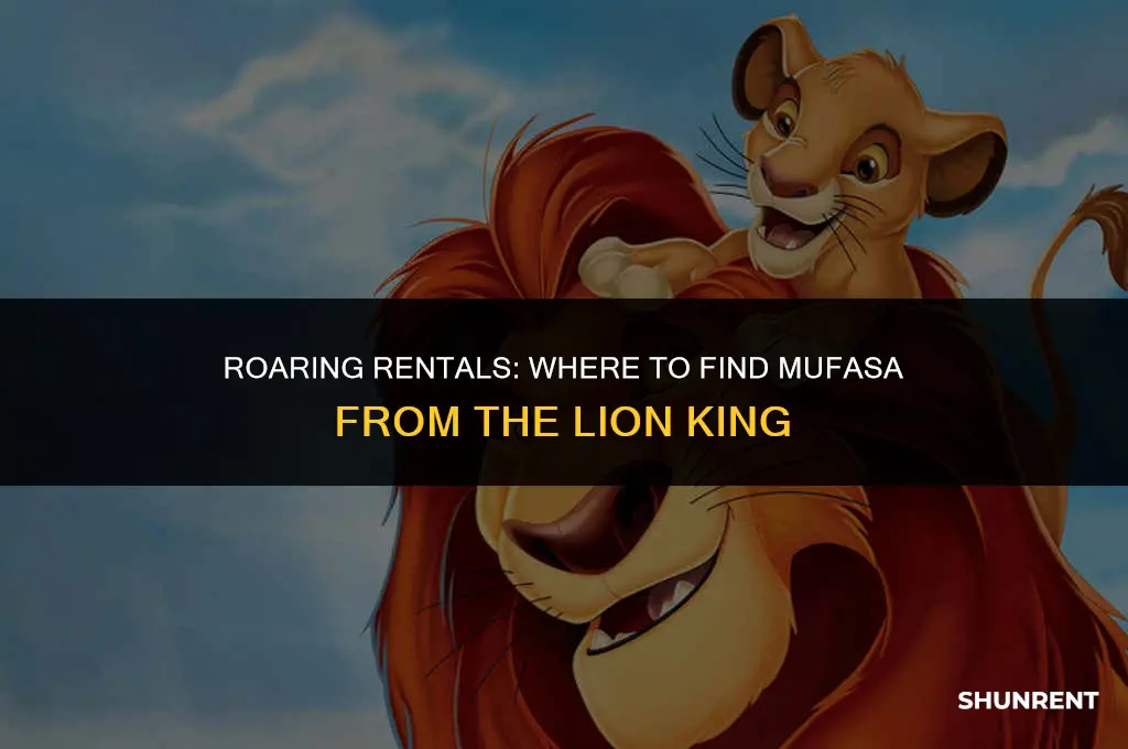 where to rent mufasa the lion king