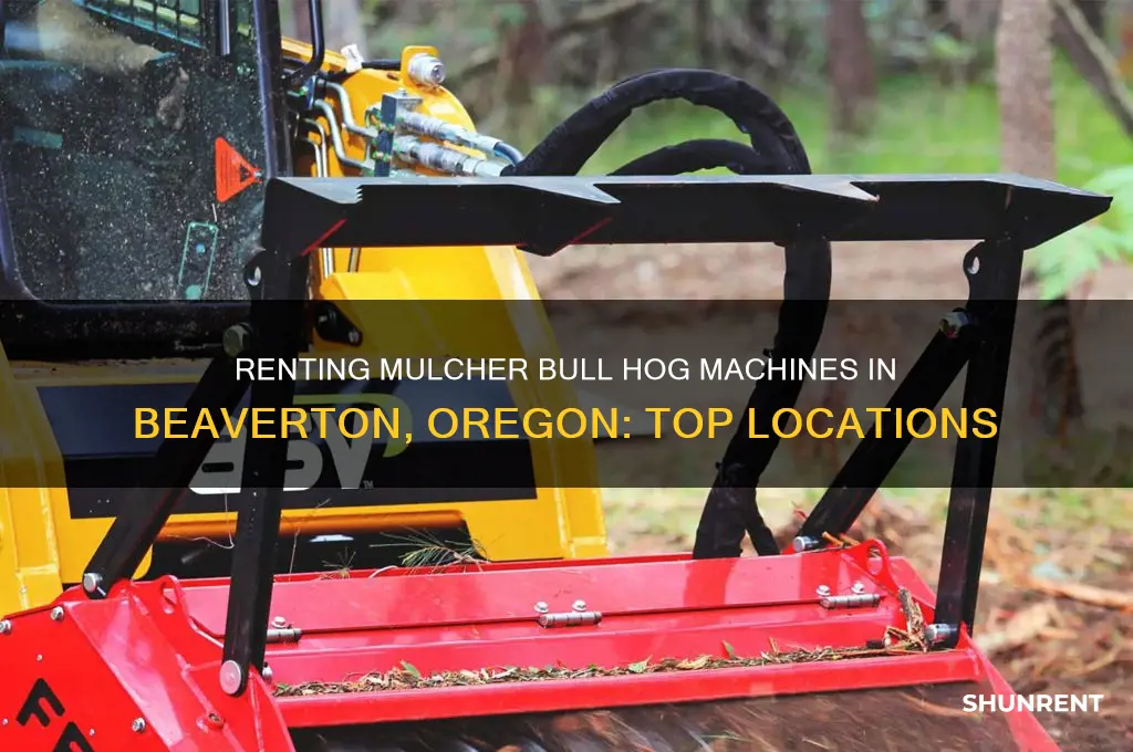 where to rent mulcher bull hog achine in beaverton oregon