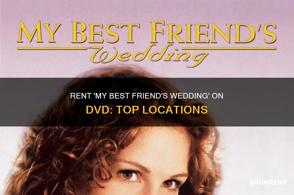 where to rent my best friedns wedding on dvd