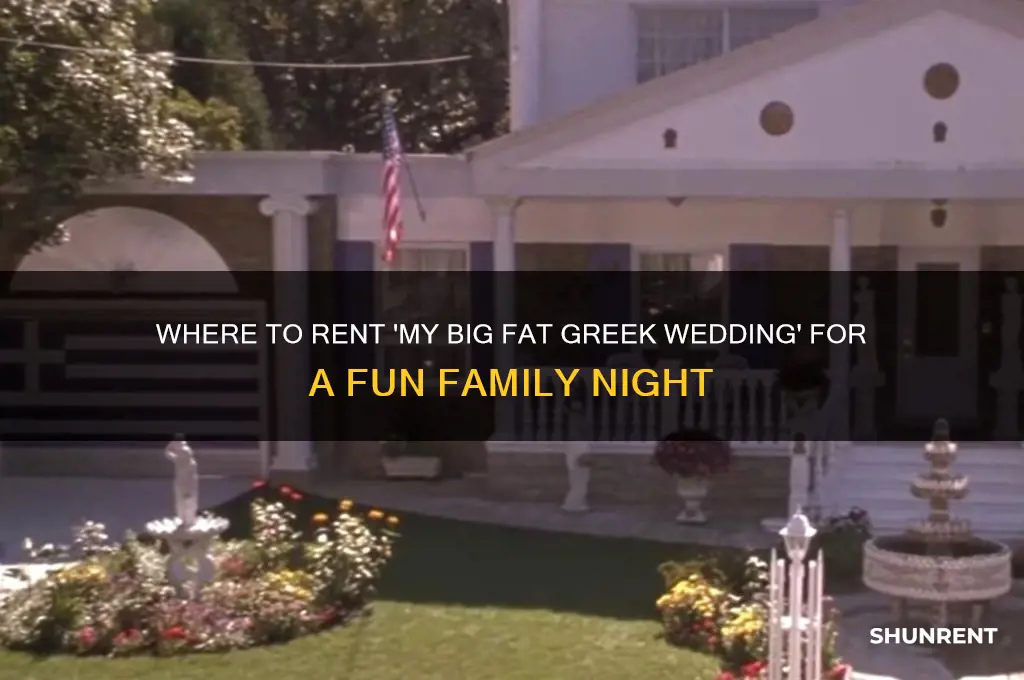 where to rent my big fat greek wedding