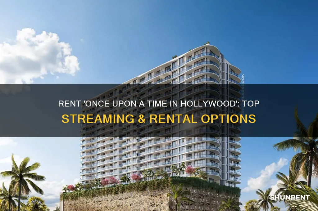 where to rent once upon a time in hollywood