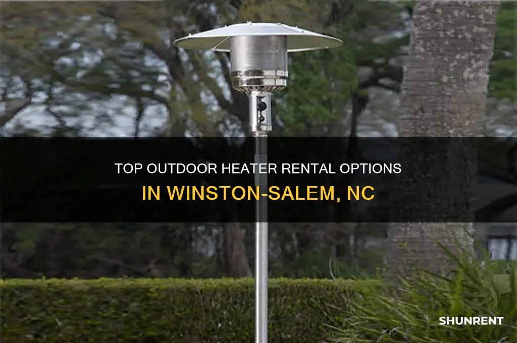 where to rent outdoor heaters in winston salem nc