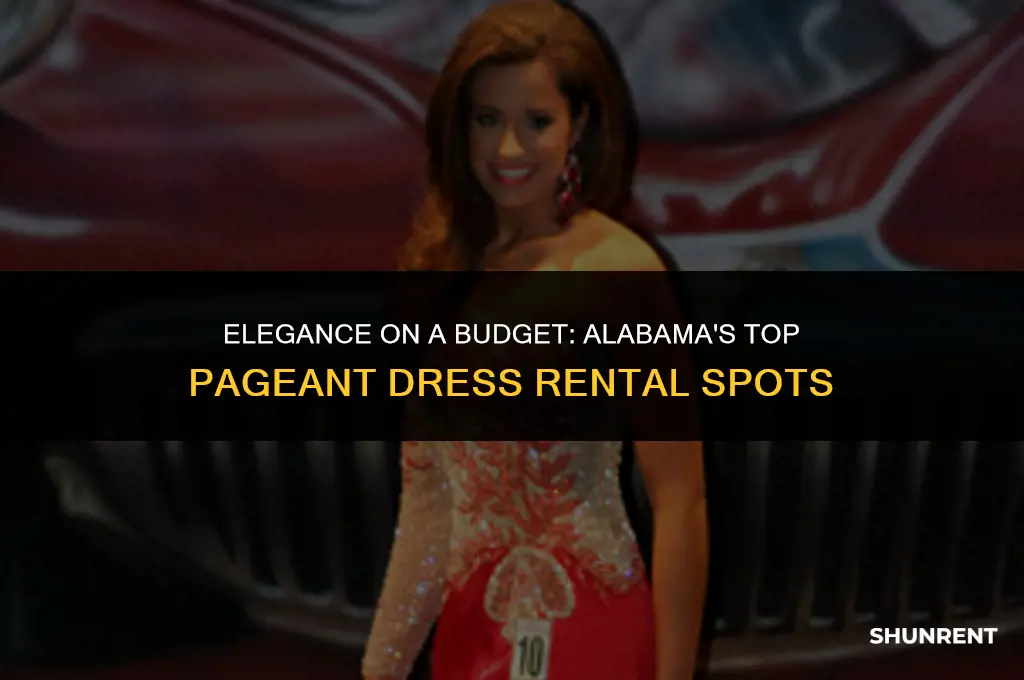 where to rent pageant dresses in alabama