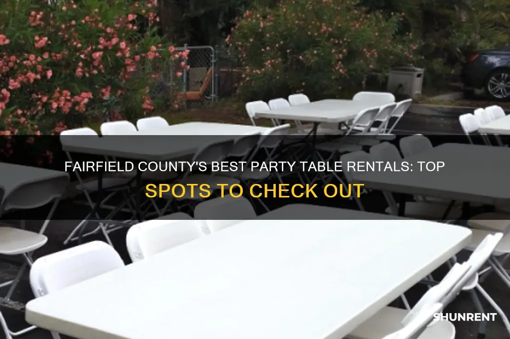 where to rent party tables in fairfield county