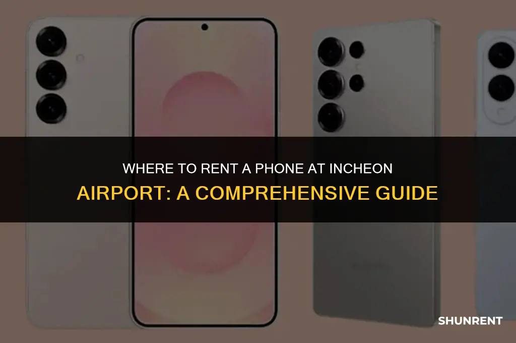where to rent phone in incheon airport