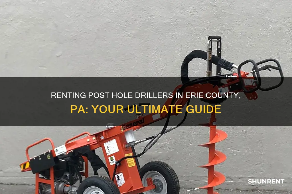 where to rent post hole driller in erie county pa
