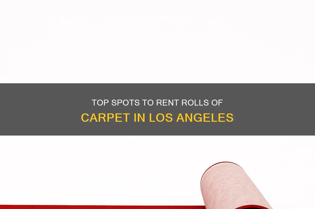 where to rent rolls of carpet los angeles