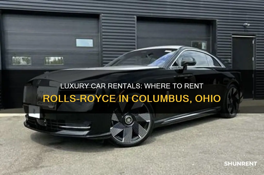 where to rent rolls royce in columbus ohio