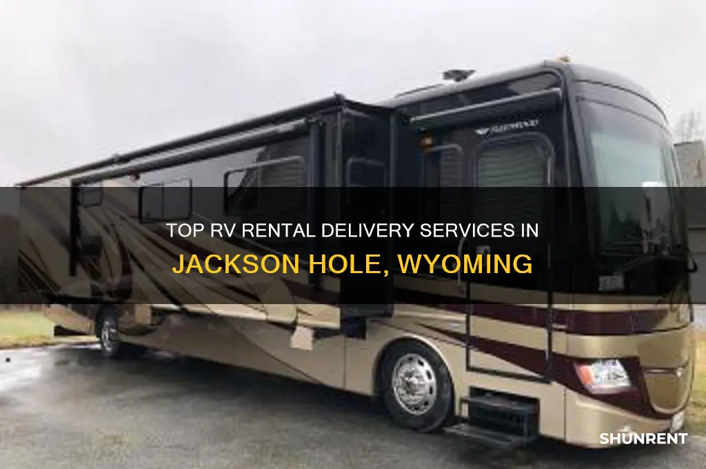 where to rent rv that deliver jackson hole wy