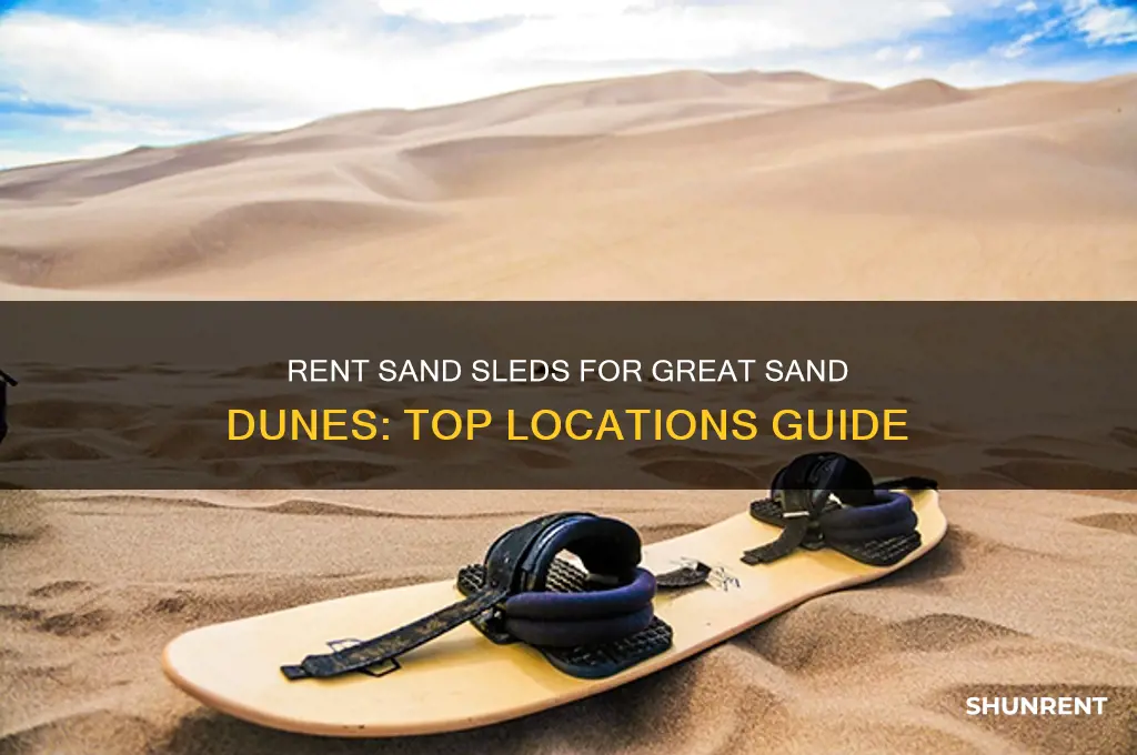 where to rent sand sleds for great sand dunes