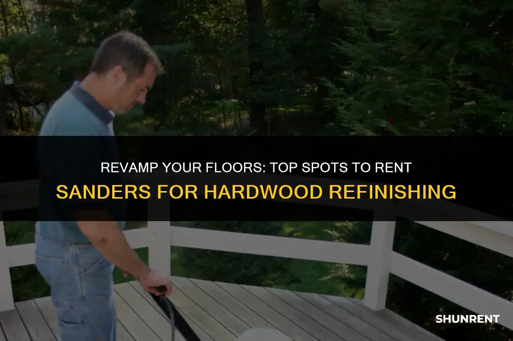 where to rent sanders for hardwood floors