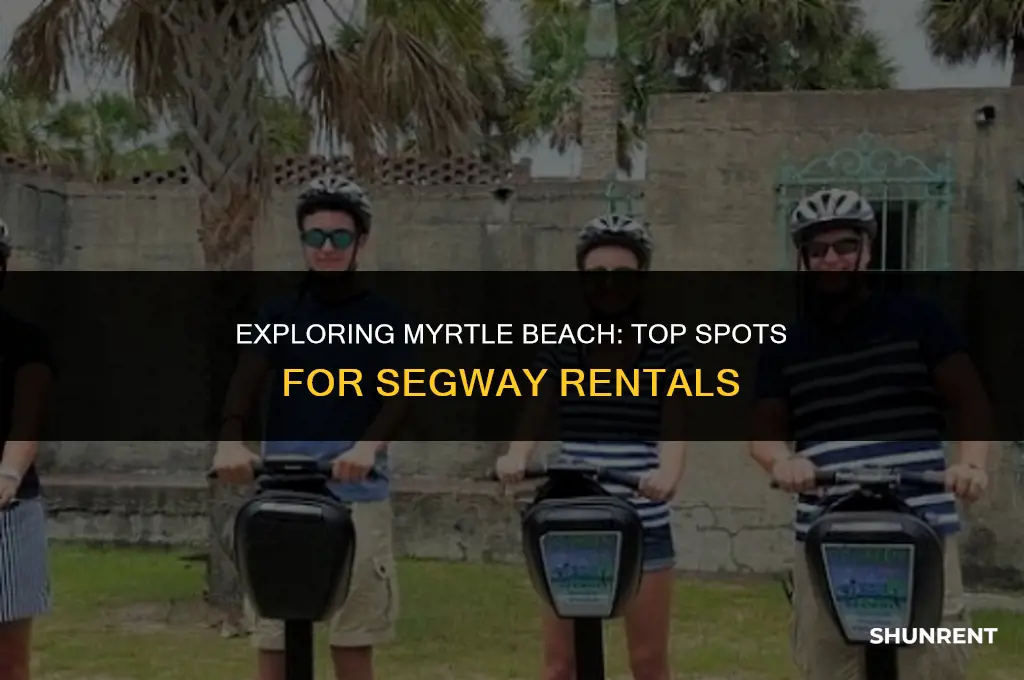 where to rent segways in myrtle beach