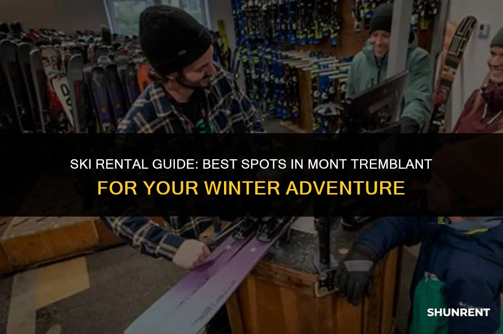 where to rent skis in mont tremblant
