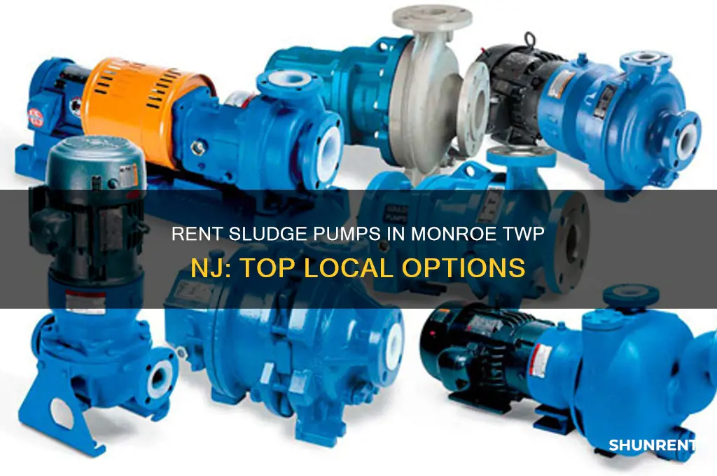 where to rent sludge pumps in monroe twp nj