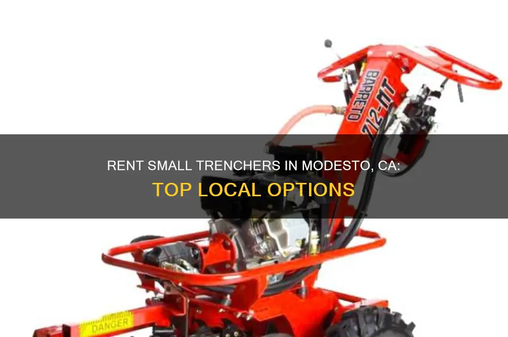 where to rent small trenchers in modesto ca