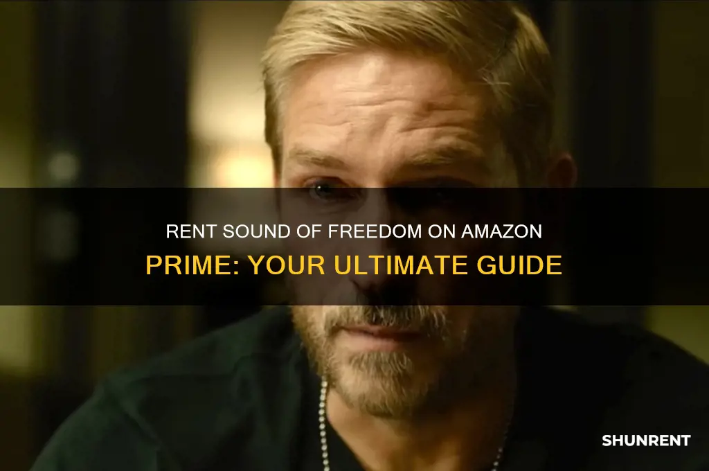 where to rent sound of freedom on amazon prime