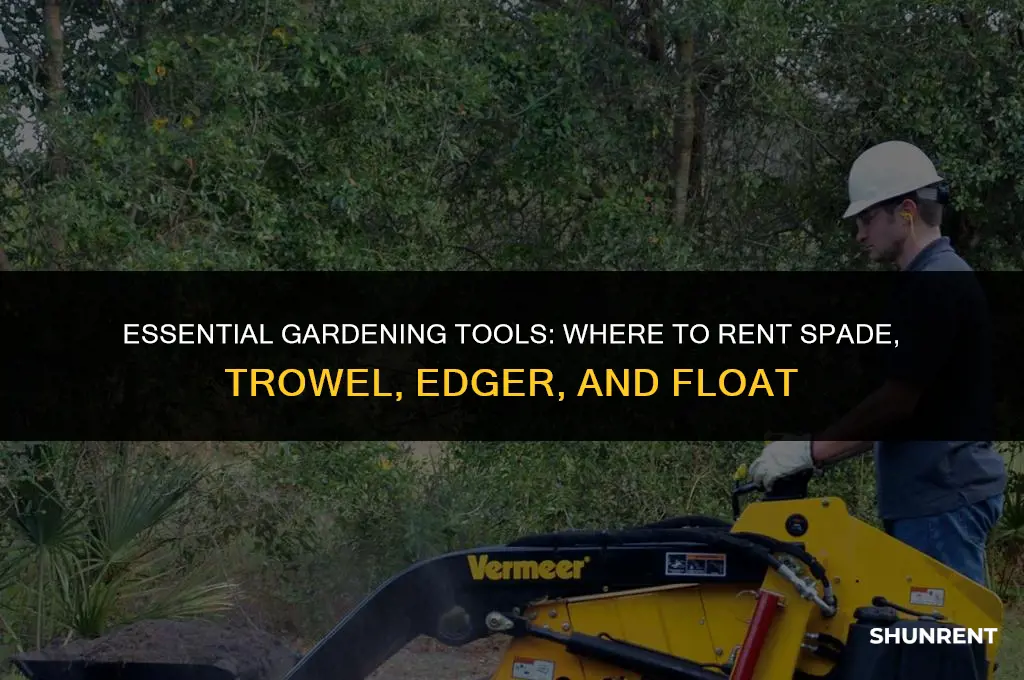 where to rent spade trowel edger float