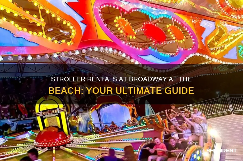 where to rent strollers at broadway at the beach