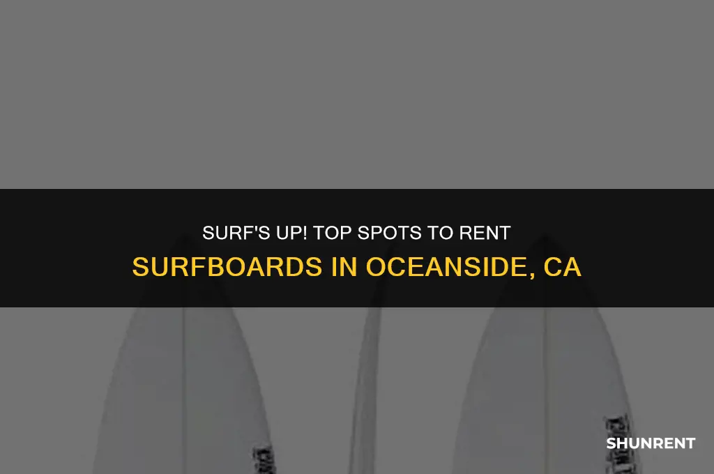 where to rent surfboards in oceanside ca