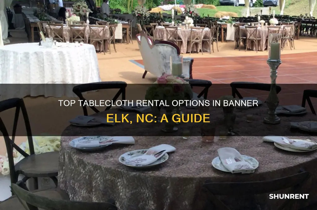 where to rent table clothes in banner elk nc