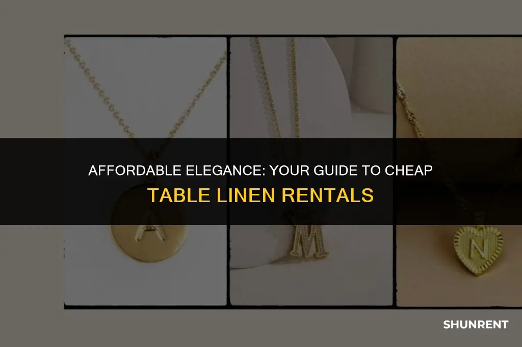 where to rent table linens for cheap