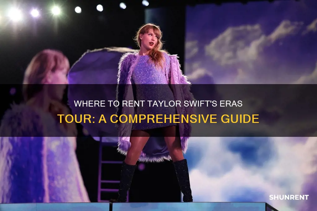 where to rent taylor swift the eras tour