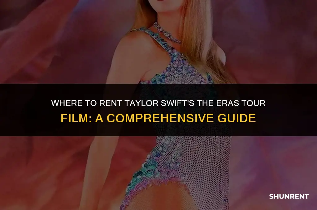 where to rent the eras tour film