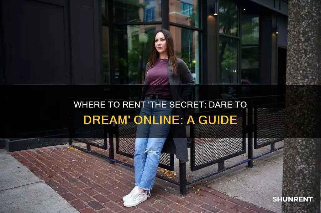 where to rent the secret dare to dream
