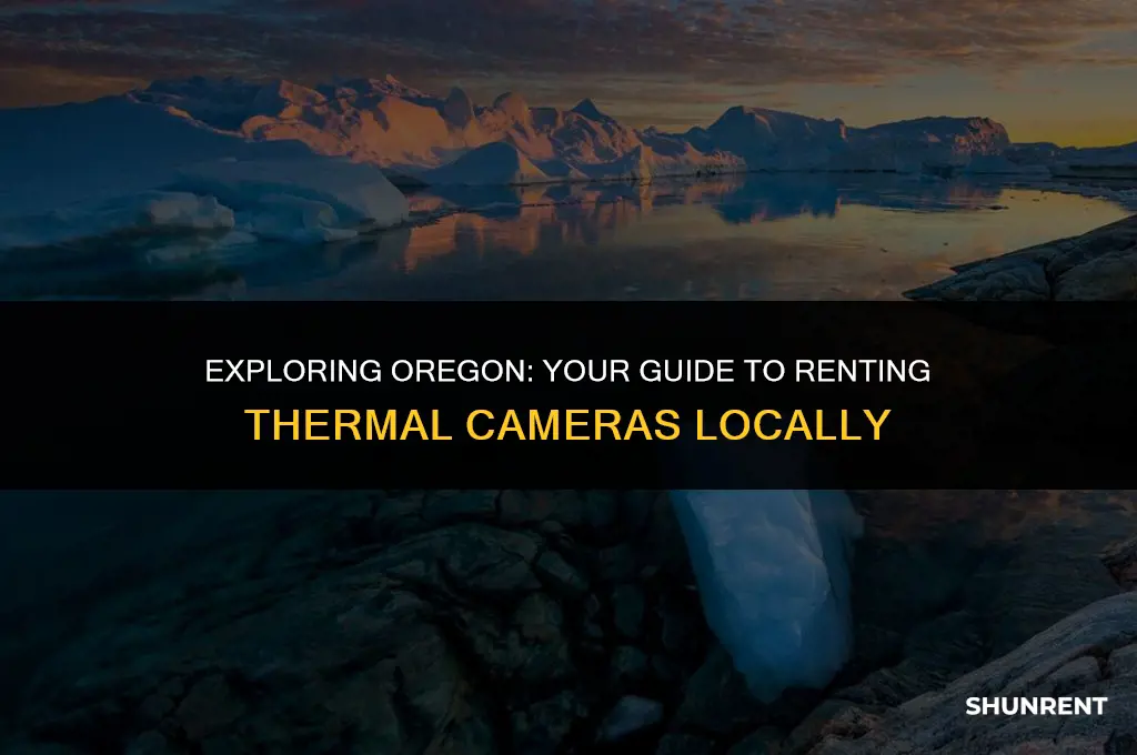 where to rent thermal cameras in oregon