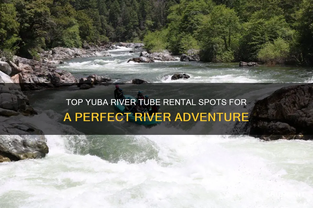where to rent tubes at the yuba river