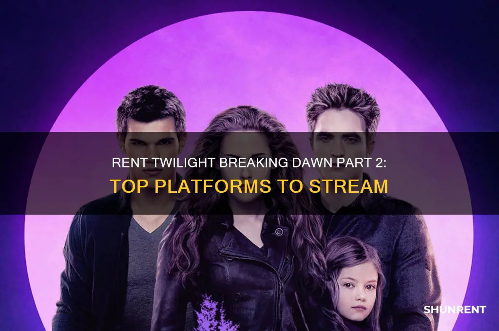 where to rent twilight breaking dawn part 2