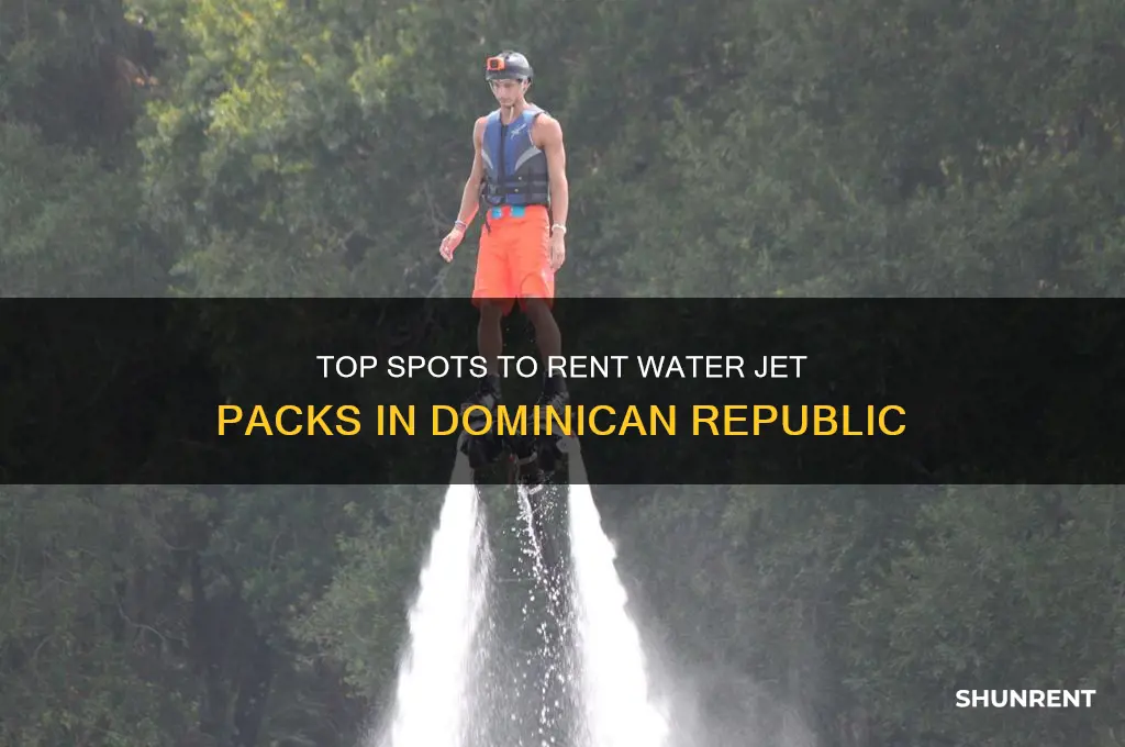 where to rent water jet pack in dominican republic