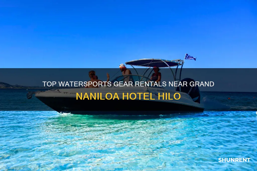 where to rent watersports equipment in grand naniloa hotel hilo