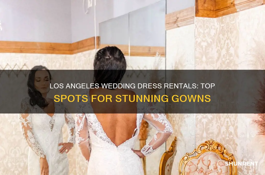 where to rent wedding dresses in los angeles