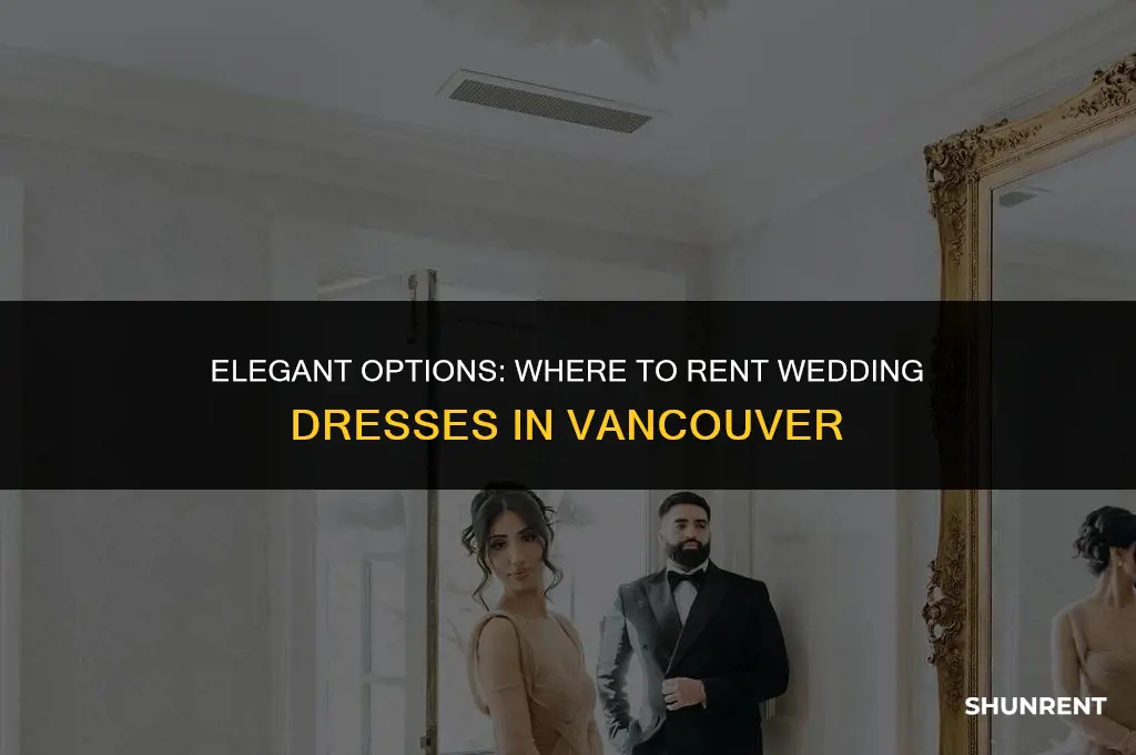 where to rent wedding dresses in vancouver