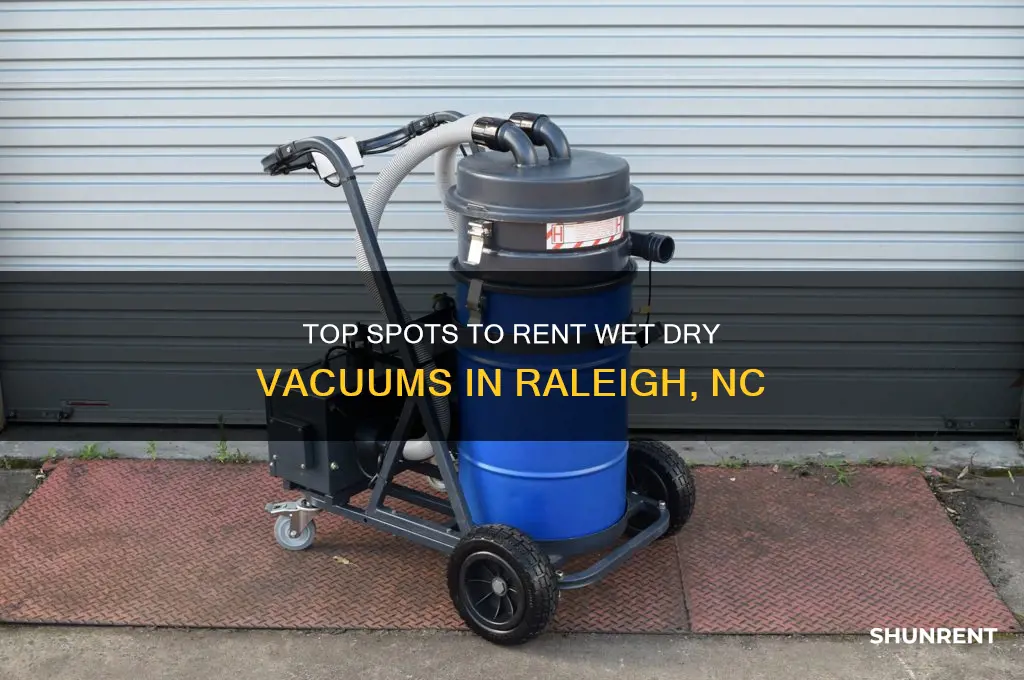 where to rent wet dry vacuum in raleigh nc
