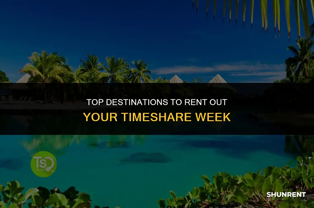 where to rent your timeshare week out
