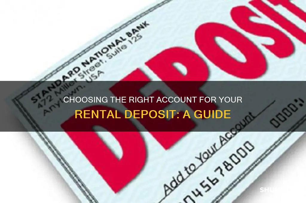 which account to open for a deposit rent