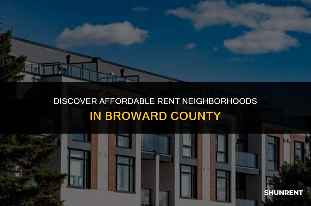 which areas in broward is rent cheaper