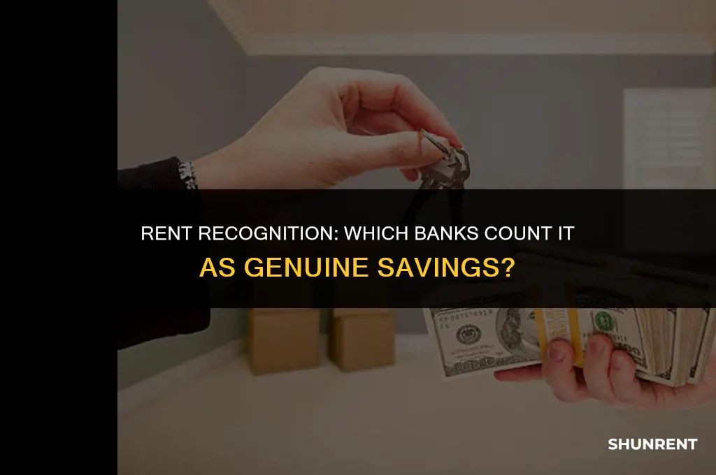 which banks accept rent as genuine savings
