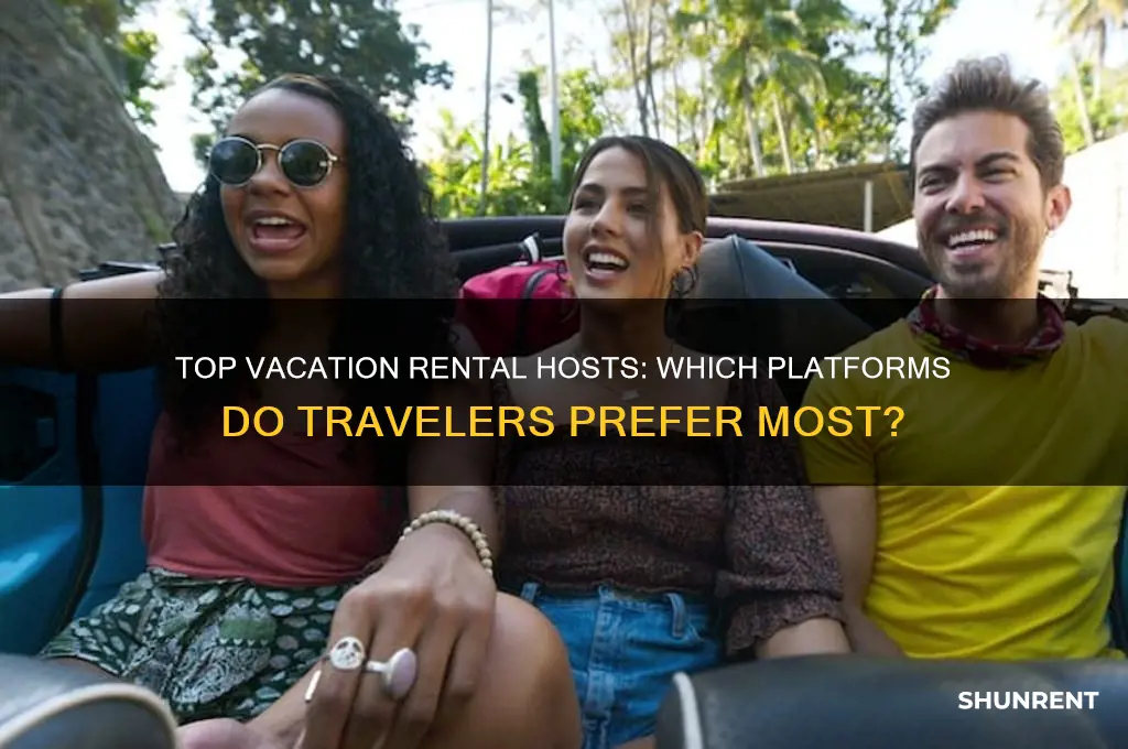 which host do people prefer when renting a vacation spot