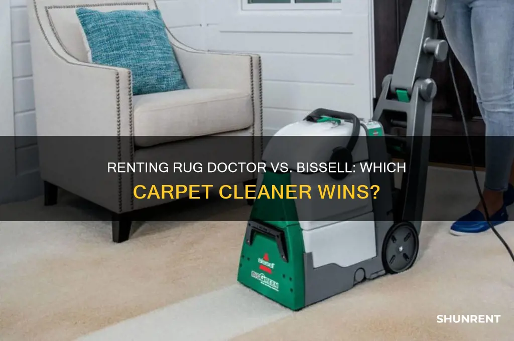 which is better to rent rug doctor or bissell